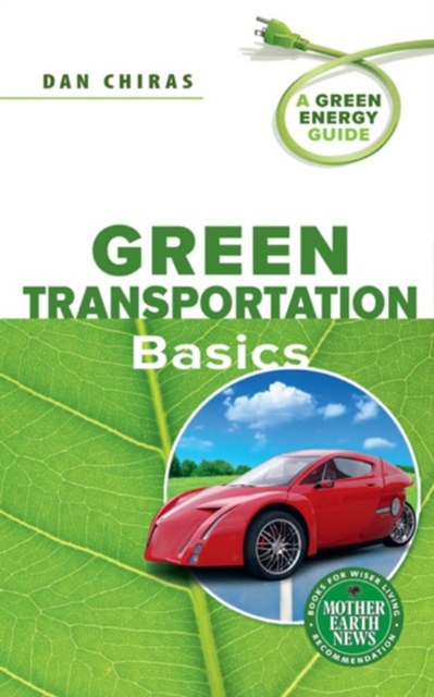 Green Transportation Basics : A Green Energy Guide, EPUB eBook