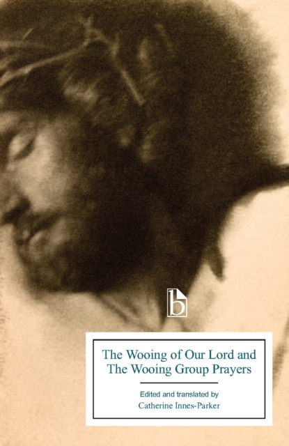 The Wooing of Our Lord and the Wooing Group Prayers, Paperback / softback Book