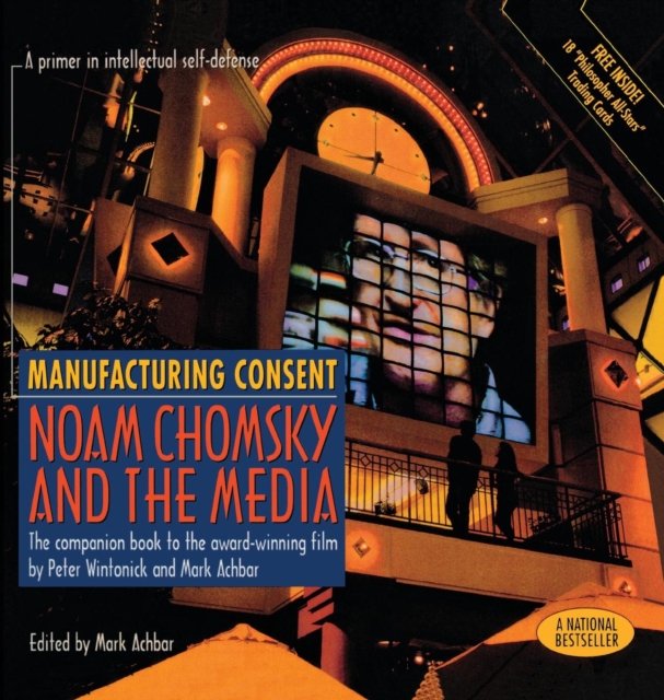 Manufacturing Consent : Noam Chomsky and the Media, Hardback Book