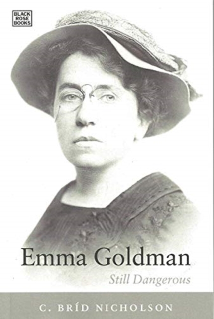 Emma Goldman - Still Dangerous, Paperback / softback Book