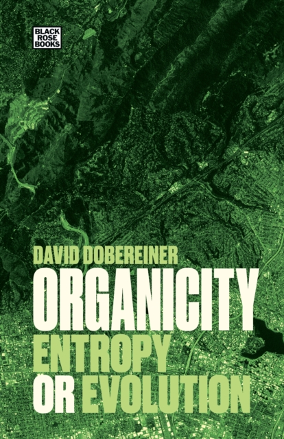 Organicity : Entropy or Evolution, PDF eBook