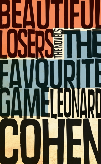 The Favourite Game & Beautiful Losers, EPUB eBook
