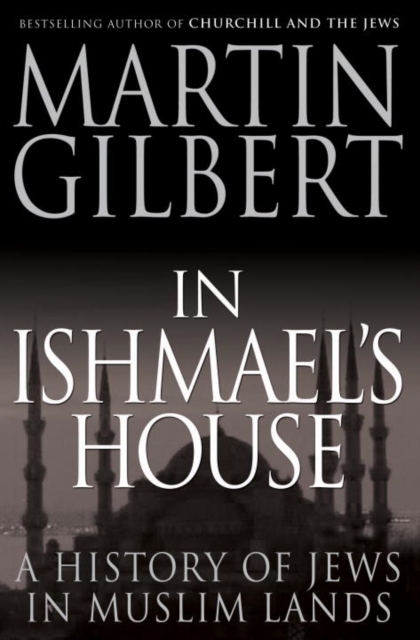 In Ishmael's House : A History of Jews in Muslim Lands, EPUB eBook