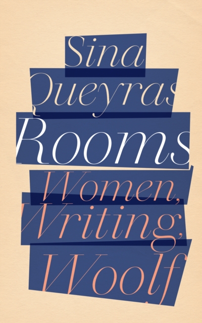 Rooms : Women, Writing, Woolf, Paperback / softback Book