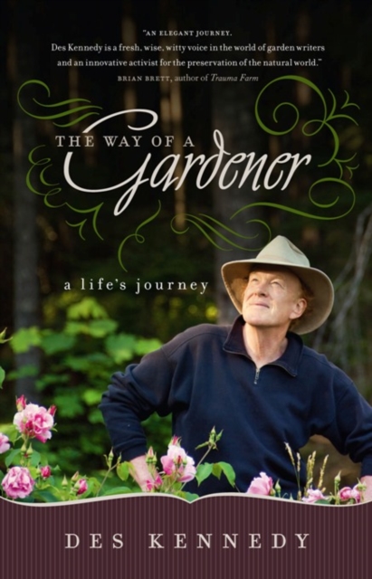 The Way of a Gardener : A Life's Journey, EPUB eBook