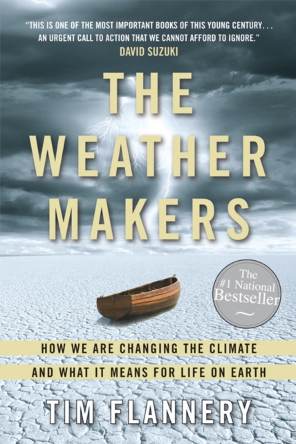 The Weather Makers : How We Are Changing the Planet and What it Means for Life on Earth, EPUB eBook