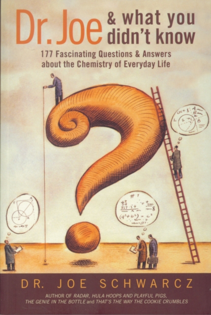 Dr. Joe And What You Didn't Know : 177 Fascinating Questions about the Chemistry of Everyday Life, PDF eBook