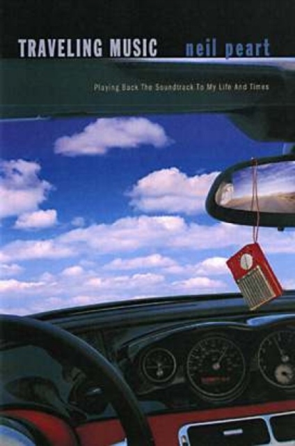 Traveling Music : THE SOUNDTRACK TO MY LIFE AND TIMES, PDF eBook