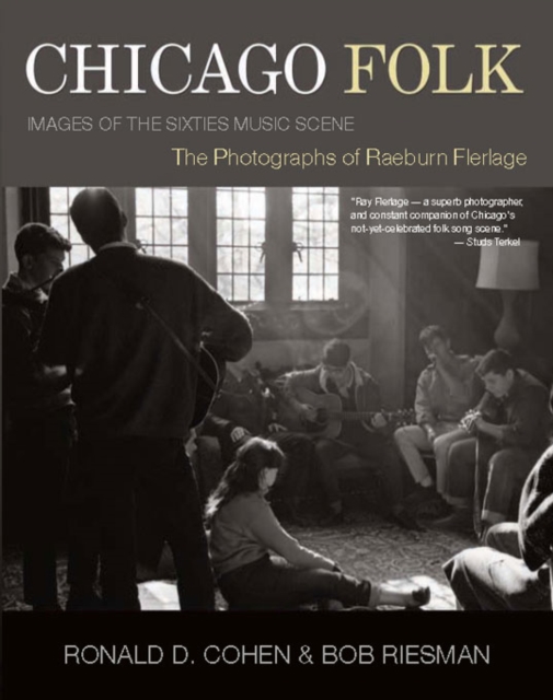 Chicago Folk : Images of the Sixties Music Scene, PDF eBook