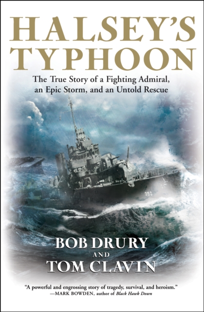 Halsey's Typhoon : The True Story of a Fighting Admiral, an Epic Storm, and an Untold Rescue, EPUB eBook