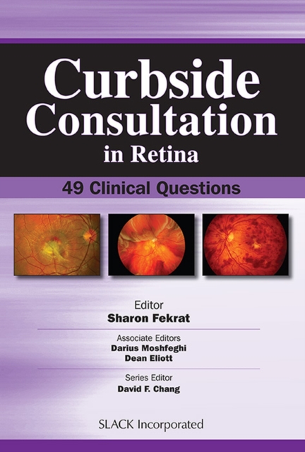 Curbside Consultation in Retina : 49 Clinical Questions, Paperback / softback Book