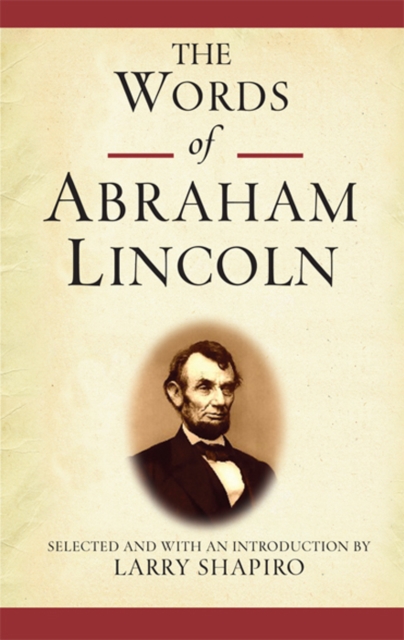 The Words of Abraham Lincoln, EPUB eBook