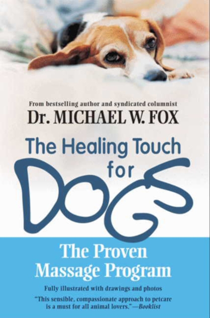 Healing Touch for Dogs : The Proven Massage Program, EPUB eBook