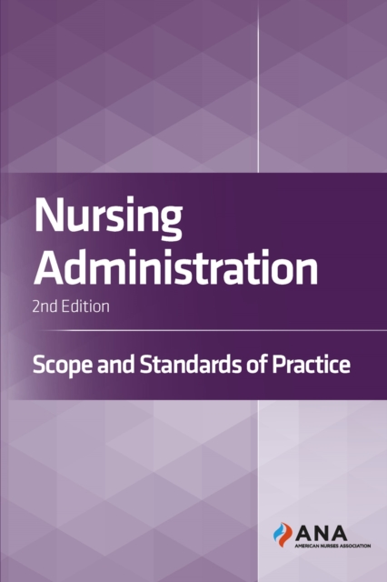 Nursing Administration : Scope and Standards of Practice, EPUB eBook