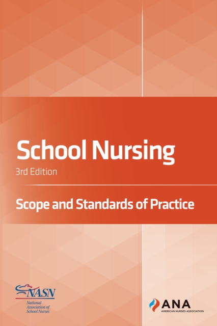 School Nursing : Scope and Standards of Practice, 3rd Edition, PDF eBook