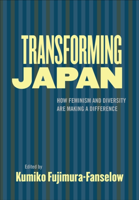 Transforming Japan : How Feminism and Diversity Are Making a Difference, EPUB eBook