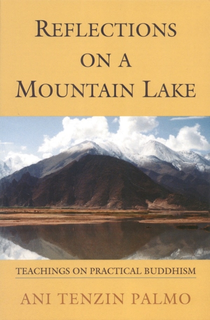 Reflections on a Mountain Lake : Teachings on Practical Buddhism, Paperback / softback Book