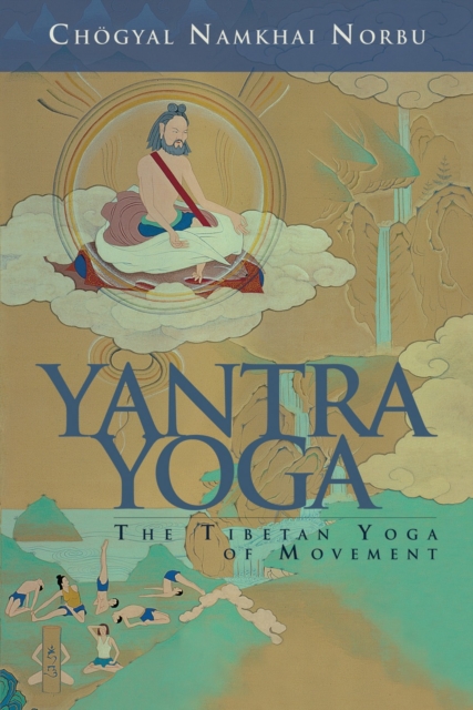 Yantra Yoga : Tibetan Yoga of Movement, Paperback / softback Book