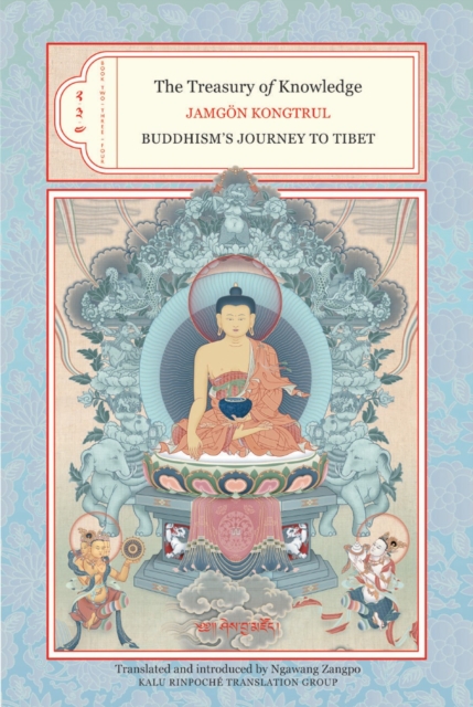 The Treasury of Knowledge: Books Two, Three, and Four : Buddhism's Journey to Tibet, Hardback Book