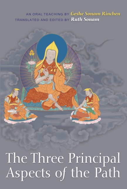 The Three Principal Aspects of the Path : An Oral Teaching, Paperback / softback Book