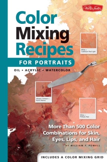 Color Mixing Recipes for Portraits, Spiral bound Book