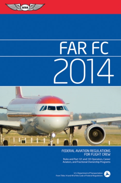 FAR/FC 2014 : Federal Aviation Regulations for Flight Crew, PDF eBook