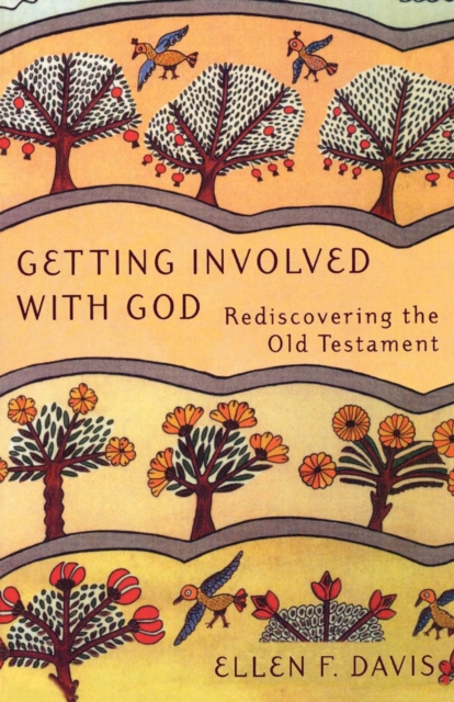 Getting Involved with God : Rediscovering the Old Testament, EPUB eBook