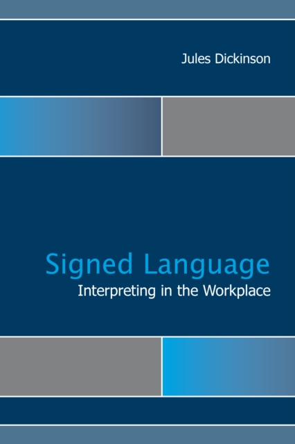 Signed Language Interpreting in the Workplace, EPUB eBook