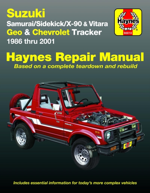 Suzuki Samurai (86-95), Sidekick (89-98), X-90 (96-98) & Vitara (99-01), Geo Tracker (86-97) & Chevrolet Tracker (98-01) Haynes Repair Manual (USA), Paperback / softback Book