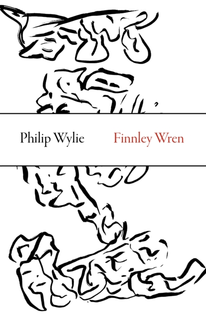 Finnley Wren : His Notions and Opinions, Together with a Haphazard History of His Career and Amours in These Moody Years, as Well as Sundry Rhymes, Fables, Diatribes and Literary Misdemeanors, EPUB eBook