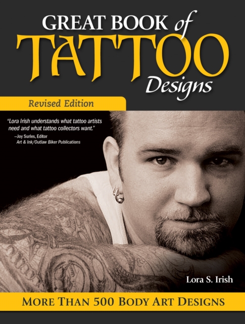 Great Book of Tattoo Designs, Revised Edition : More than 500 Body Art Designs, Paperback / softback Book