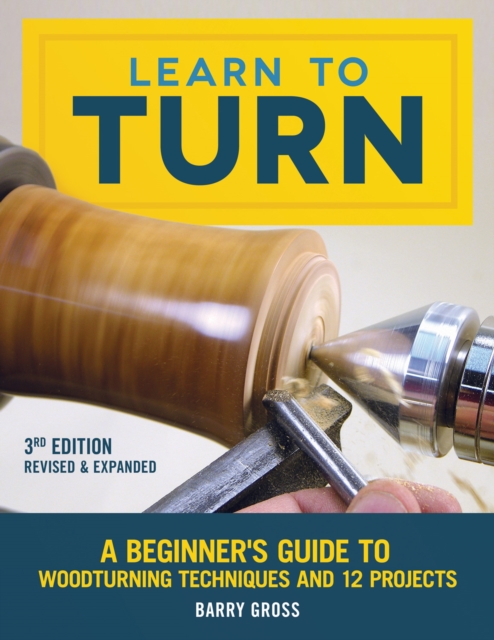 Learn to Turn, Revised & Expanded 3rd Edition, Paperback / softback Book