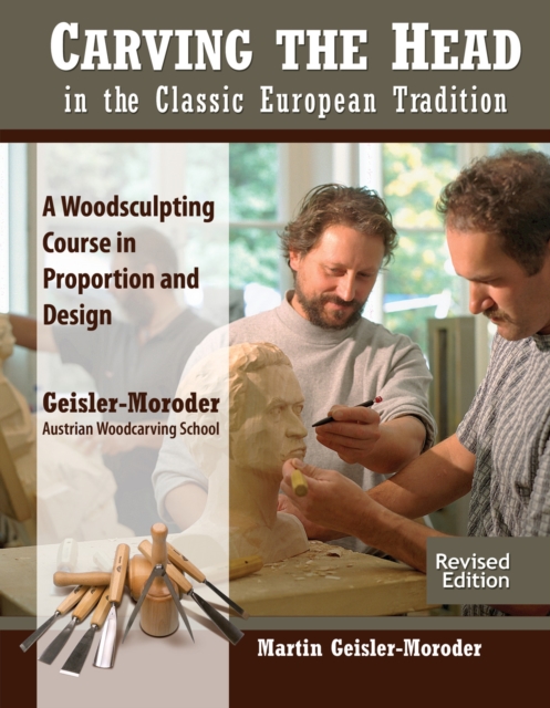 Carving the Head in the Classic European Tradition, Revised Edition, Paperback / softback Book