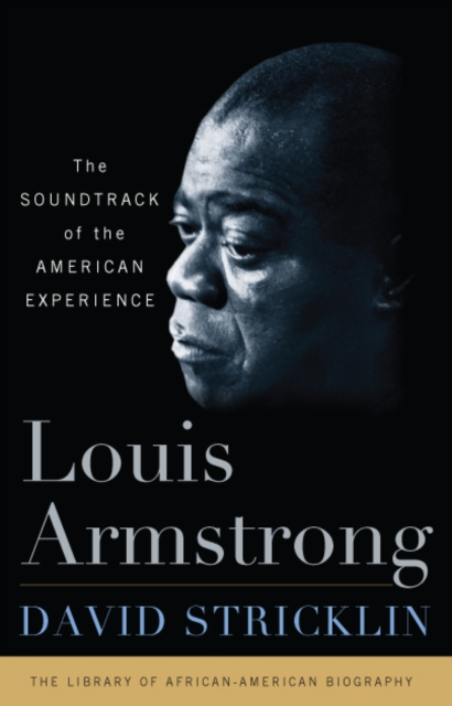 Louis Armstrong : The Soundtrack of the American Experience, EPUB eBook