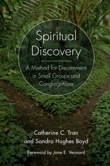 Spiritual Discovery : A Method for Discernment in Small Groups and Congregations, EPUB eBook