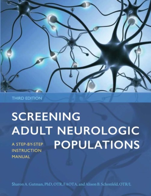 Screening Adult Neurologic Populations : A Step-by-Step Instruction Manual, Paperback / softback Book