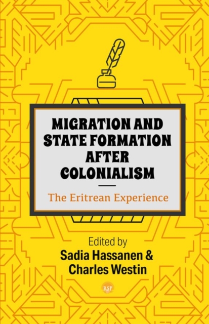 Migration And State Formation After Colonialism: The Eritrean Experience, Paperback / softback Book