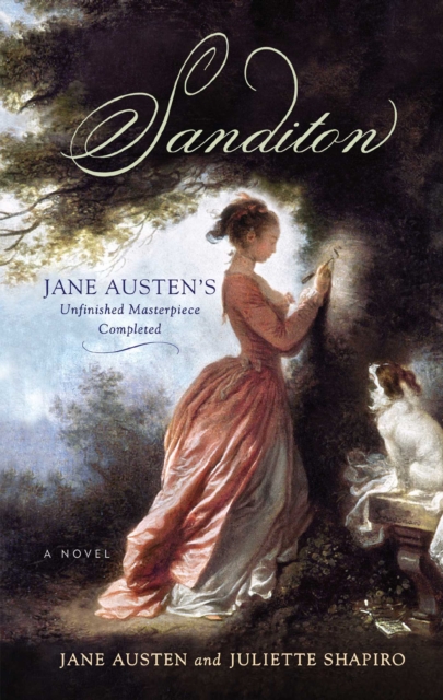 Sanditon : Jane Austen's Unfinished Masterpiece Completed, EPUB eBook