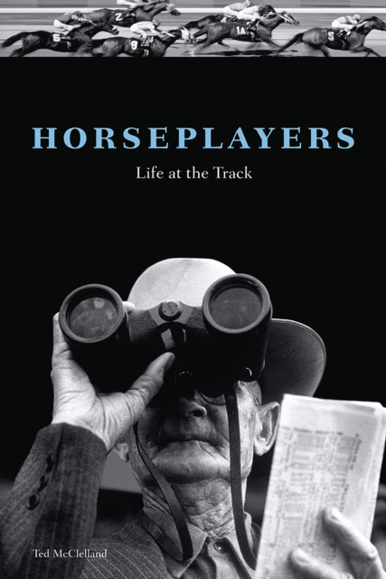 Horseplayers : Life at the Track, EPUB eBook