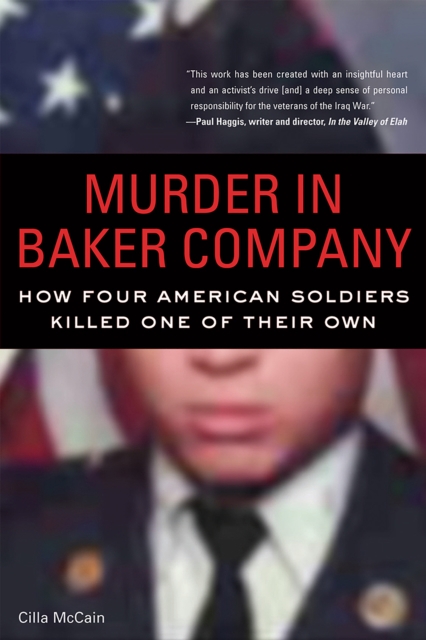 Murder in Baker Company : How Four American Soldiers Killed One of Their Own, EPUB eBook
