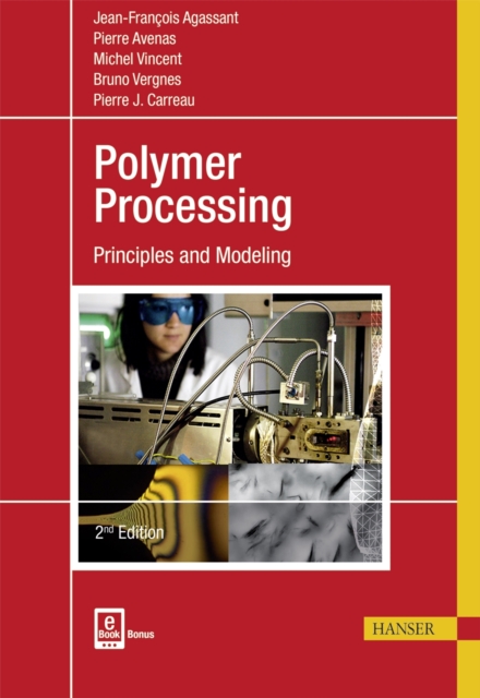 Polymer Processing : Principles and Modeling, Hardback Book