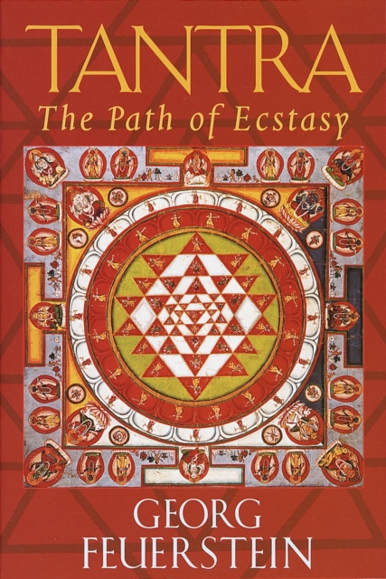 Tantra : The Path of Ecstasy, Paperback / softback Book