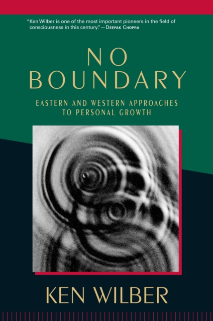 No Boundary : Eastern and Western Approaches to Personal Growth, Paperback / softback Book