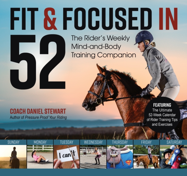 Fit & Focused in 52 : The Rider's Weekly Mind-and-Body Training Companion, EPUB eBook
