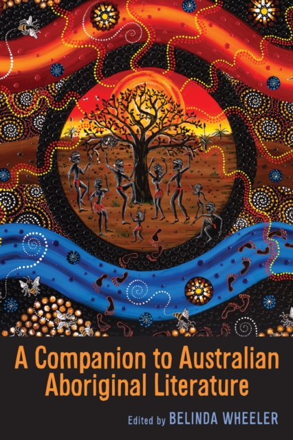 A Companion to Australian Aboriginal Literature, PDF eBook
