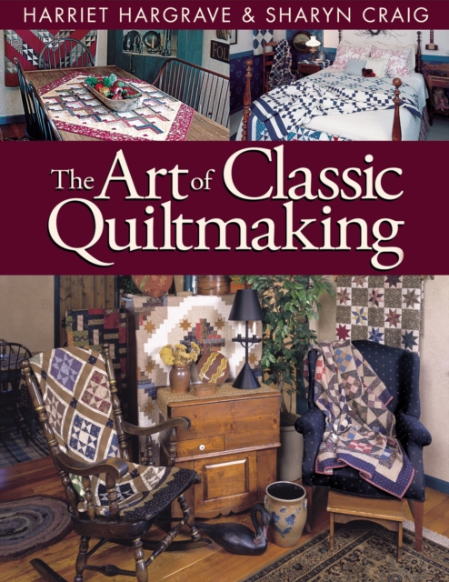 The Art of Classic Quiltmaking, EPUB eBook