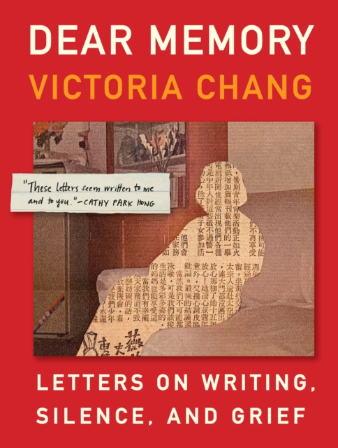 Dear Memory : Letters on Writing, Silence, and Grief, Hardback Book