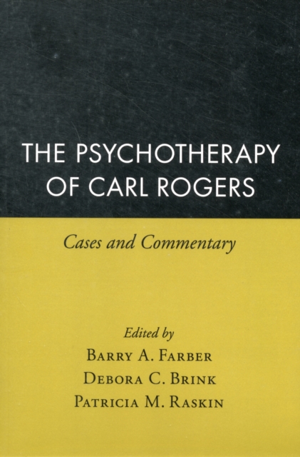 The Psychotherapy of Carl Rogers : Cases and Commentary, Paperback / softback Book