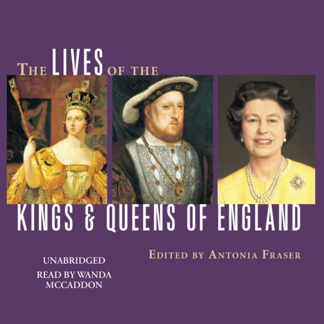 The Lives of the Kings and Queens of England, eAudiobook MP3 eaudioBook