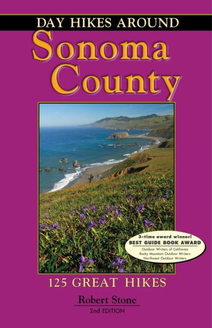 Day Hikes Around Sonoma County : 125 Great Hikes, EPUB eBook
